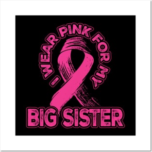 I wear pink for my Big Sister Posters and Art